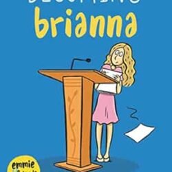 Becoming Brianna Emmie & Friends