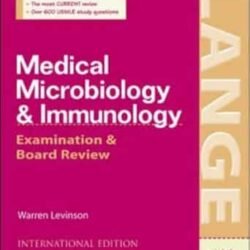 Medical Microbiology and Immunology: Examinations and Board Review