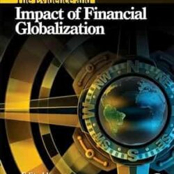 The Evidence And Impact Of Financial Globalization