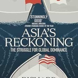Asia's Reckoning: The Struggle for Global Dominance
