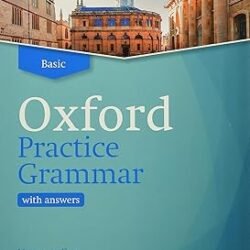Basic Oxford Practice Grammar With Answers