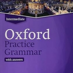 Intermediate Oxford Practice Grammar With Answers