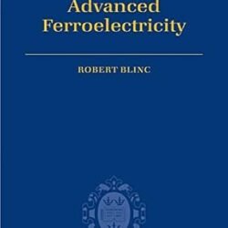 Advanced Ferroelectricity