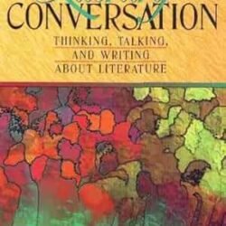 Literary Conversation: Thinking, Talking, and Writing About Literature