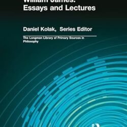 William James:Essays And Lectures