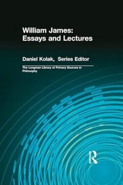 William James:Essays And Lectures