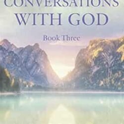 Conversation With God : Vol 3