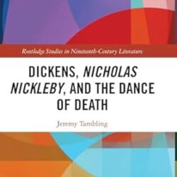 Dickens, Nicholas Nickleby, and the Dance of Death