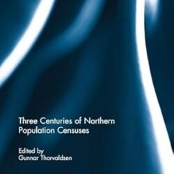 Three Centuries Of Northern Population Censuses