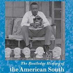 The Routledge History of the American South