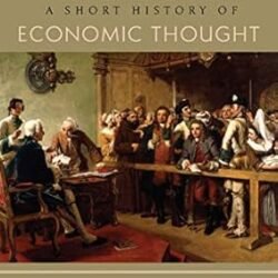 A Short History Of Economic Thought 3/Ed