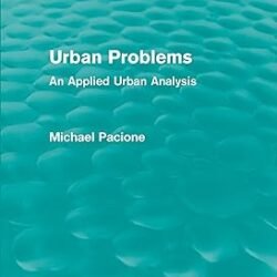 Urban Problems An Applied Urban Analysis