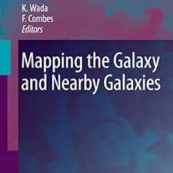 Mapping the Galaxy and Nearby Galaxies