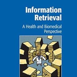 Information Retrieval:A Health And Biomedical Perspective