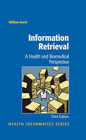 Information Retrieval:A Health And Biomedical Perspective