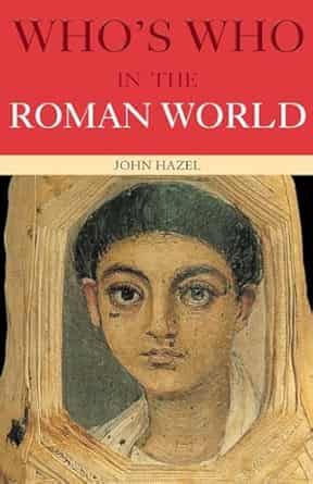 Who's Who In The Roman World