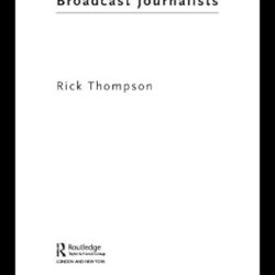 Writing For Broadcast Journalists