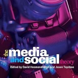 The Media And Social Theory