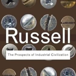 The Prospects Of Industrial Civilization