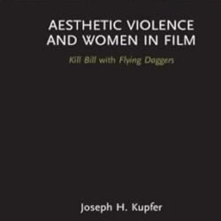 Aesthetic Violence And Women In Film