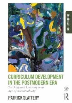 Curriculum Development In The Postmodern Era