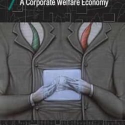 A Corporate Welfare Economy