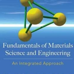 Fundamentals of Materials Science and Engineering
