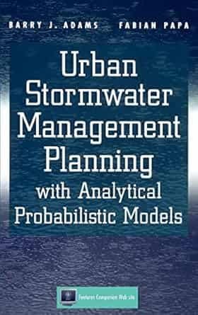 Urban Stormwater Management Planning With Analytical Probabilistic Models