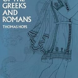 Costumes Of The Greeks And Romans