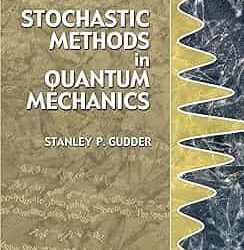 Stochastic Methods in Quantum Mechanics