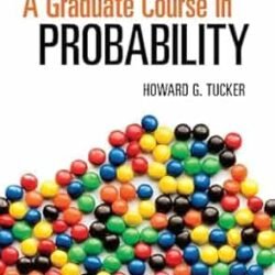 A Graduate Course In Probability