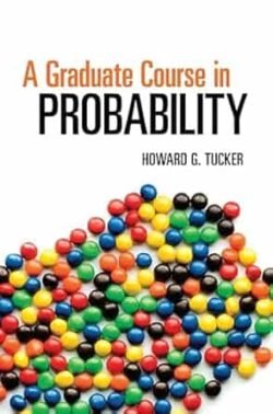 A Graduate Course In Probability