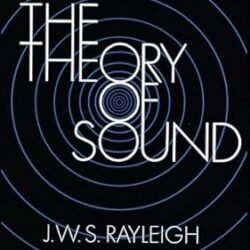 The Theory Of Sound Volume I
