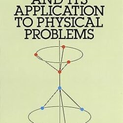Group Theory & Its Application To Physical Problems