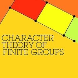 Character Theory Of Finite Groups