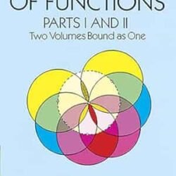 Theory Of Functions ( Parts & Two Volmes Bound As One )