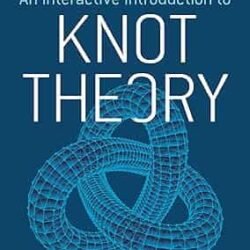 An Interactive Introduction To Knot Theory