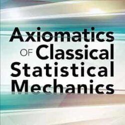 Axiomatics Of Classical Statistical Mechanics