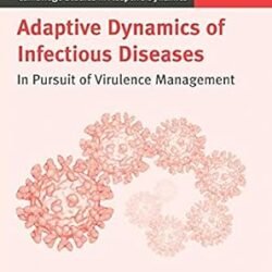 Adaptive Dynamics Of Infectious Diseases: In Pursuit Of Virulence Management