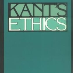 An Introduction To Kants Ethics