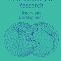An Introduction To Seismological Research History And Development