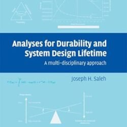 Analyses for Durability and System Design Lifetime