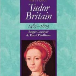 Tudor Britain 1485-1603