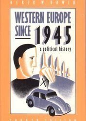 Western Europe Since 1945: A Political History