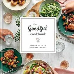 The Goodful Cookbook