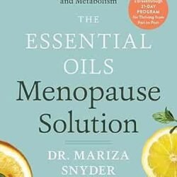 The Essential Oils Menopause Solution