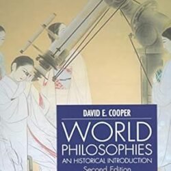 World Philosophies An Historical Introduction