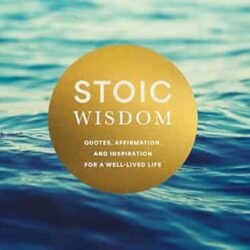 Stoic Wisdom