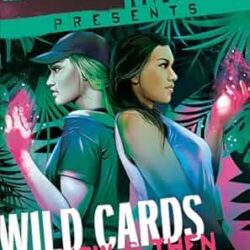 George R. R. Martin Presents Wild Cards: Now And Then: A Graphic Novel