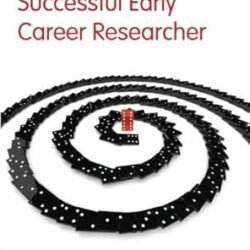 Becoming a Successful Early Career Researcher